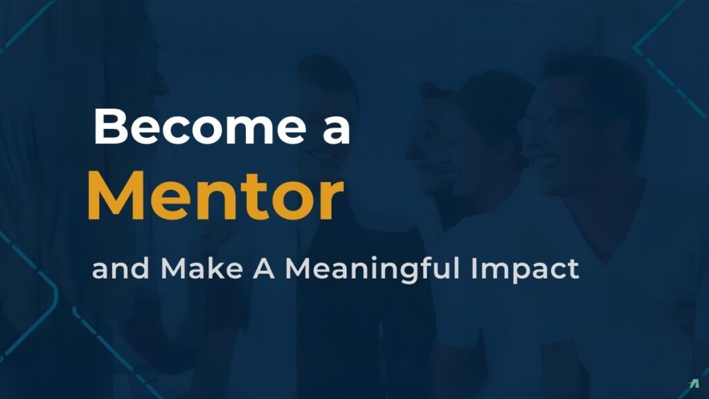 become a mentor and make a meaningful impact