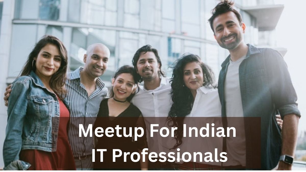 meetup for indian it professionals